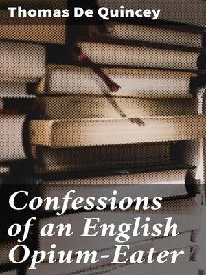 cover image of Confessions of an English Opium-Eater